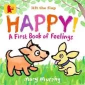 Happy!: A First Book of Feelings