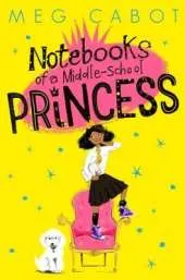 Notebooks of a Middle-School Princess