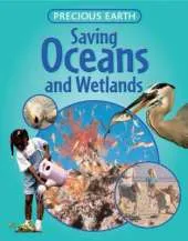 PRECIOUS EARTH SAVING OCEANS WETLAN