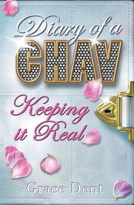 Diary of a Chav: Keeping it Real: Book 6