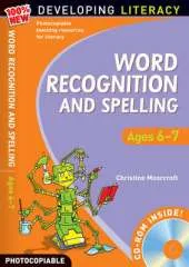Word Recognition and Spelling: Ages 6-7