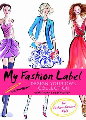 My Fashion Label: Design Your Own Collection