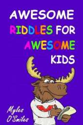 Awesome Riddles for Awesome Kids