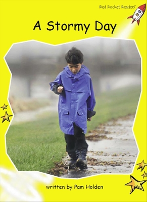 Red Rocket Readers: Early Level 2 Non-Fiction Set C: A Stormy Day