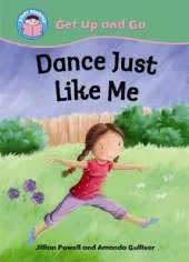 Start Reading: Get Up and Go!: Dance Just Like Me