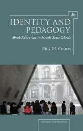 Identity and Pedagogy in Holocaust Education: The Case of Israeli State Schools
