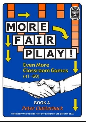 More Fair Play!: Even More Classroom Games (41-60)