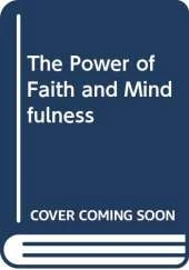 The Power of Faith and Mindfulness