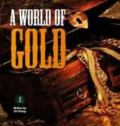 A World of Gold