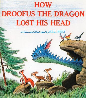 How Droofus the Dragon Lost His Head