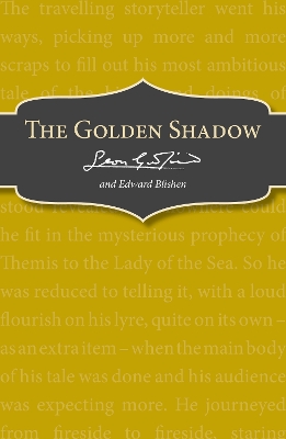 The Golden Shadow