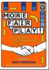 More Fair Play!: Even More Classroom Games (61-80)