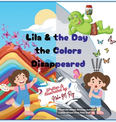 Lila And The Day The Colors Disappeared: Appreciating beauty in everyday life
