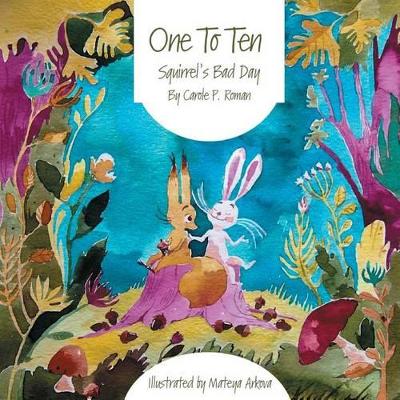 One to Ten: Squirrel's Bad Day