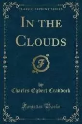 In the Clouds (Classic Reprint)