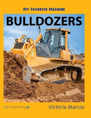 My Favorite Machine: Bulldozers
