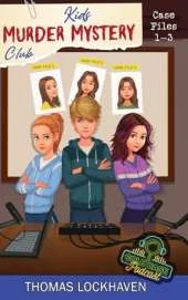 Cold Case Podcast - Case Files 1-3: Kids Murder Mystery Club
