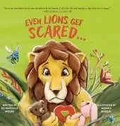 Even Lions Get Scared