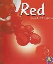Red: Seeing Red All Around Us