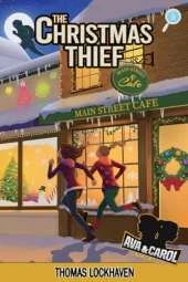 The Christmas Thief (Book 9): Ava & Carol Detective Agency