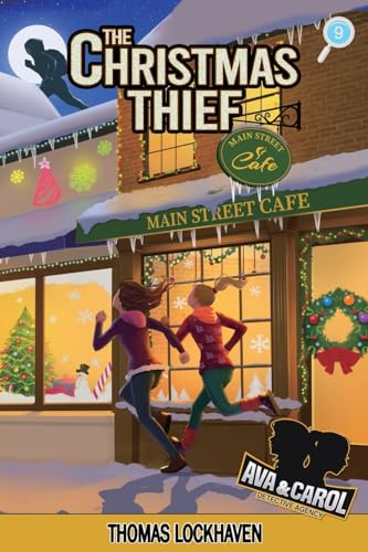 The Christmas Thief (Book 9): Ava & Carol Detective Agency