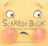 Scaredy Book: It's not always easy to be brave!