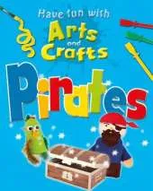 Have Fun With Arts and Crafts: Pirates