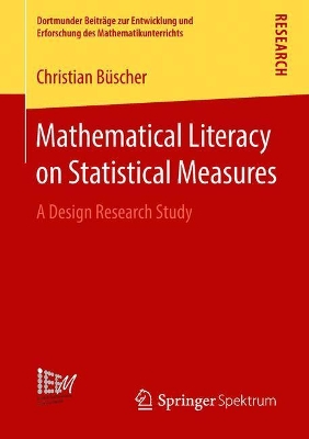 Mathematical Literacy on Statistical Measures: A Design Research Study