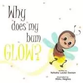 Why does my bum glow?