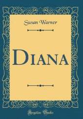 Diana (Classic Reprint)
