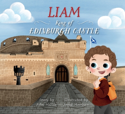Liam – King of Edinburgh Castle