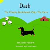 Dash the Cheeky Dachshund Visits the Farm
