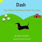 Dash the Cheeky Dachshund Visits the Farm