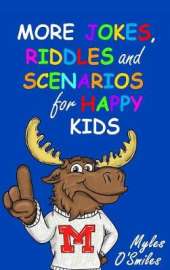 More Jokes, Riddles and Scenarios for Happy Kids: A Children's Activity Book for Kids 8-12