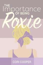 The Importance of Being Roxie
