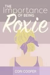 The Importance of Being Roxie