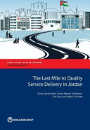 The Last Mile on the Route to Quality Service Delivery: Evidence from Jordanian Schools and Primary Healfhcare Facllitles
