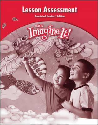 Imagine It!, Lesson Assessment Annotated Teacher's Edition, Grade K