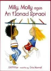 Milly, Molly Agus an Tionad Spraoi