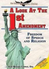 A Look at the First Amendment: Freedom of Speech and Religion