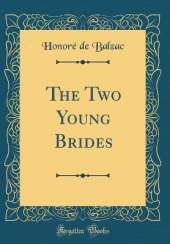 The Two Young Brides (Classic Reprint)