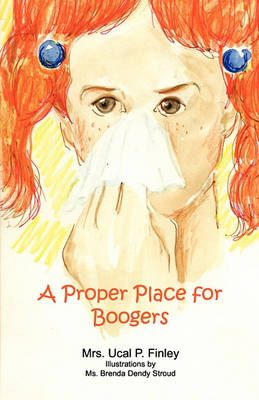 A Proper Place for Boogers