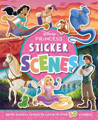 Disney Princess: Sticker Scenes: Make your own magical sticker scenes