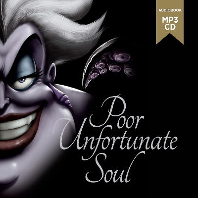 The Little Mermaid: Poor Unfortunate Soul