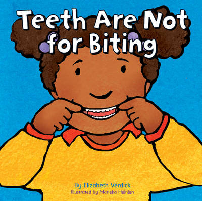 Teeth are Not for Biting