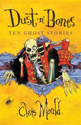 Dust 'n' Bones: Ten Ghost Stories