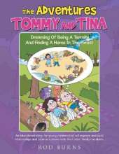 The Adventures Tommy and Tina Dreaming of Being a Termite and Finding a Home in the Forest
