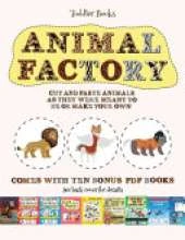 Toddler Books (Animal Factory - Cut and Paste): This book comes with a collection of downloadable PDF books that will help your child make an excellent start to his/her education. Books are designed to improve hand-eye coordination, develop fine and g