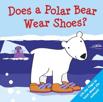Does a Polar Bear Wear Shoes?