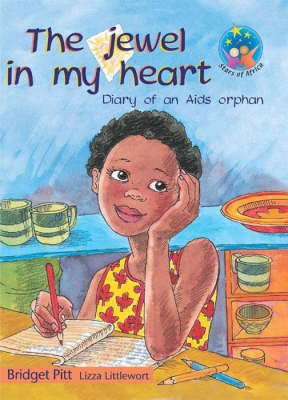 The Jewel in My Heart: Diary of an Aids Orphan